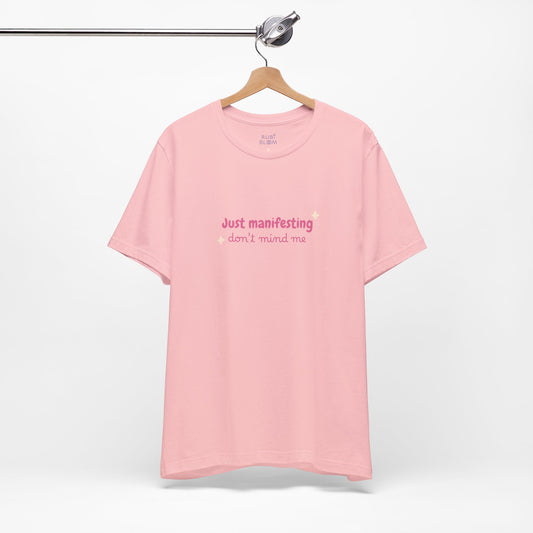 Manifestation Tee