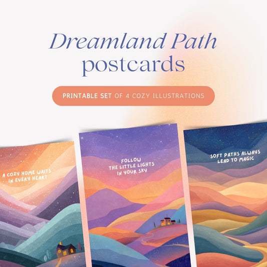Dreamland Path Postcards - Printable Set of 4 Cozy Illustrations