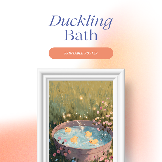 Duckling Bath – Printable Poster