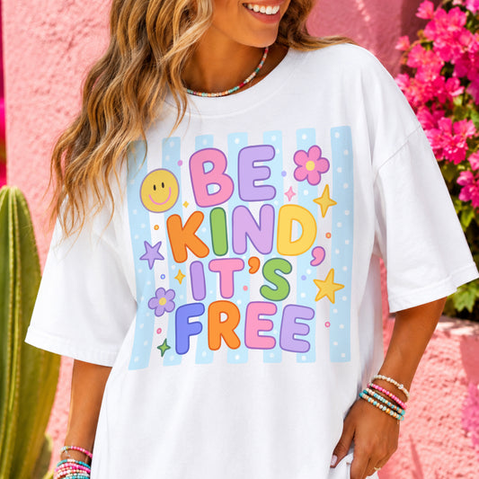 Be Kind It's Free PNG Design