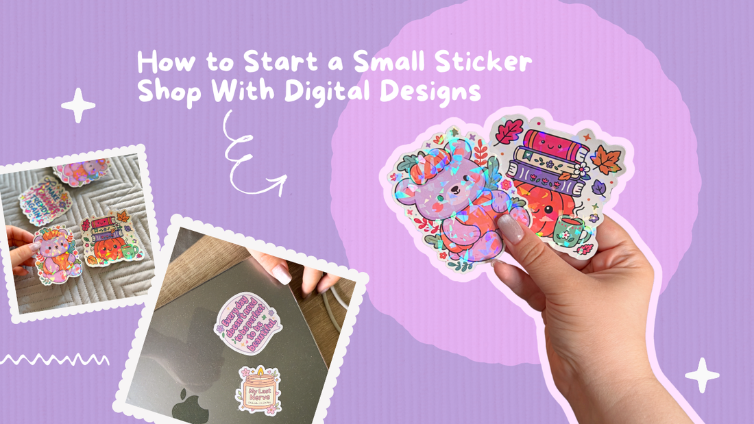 How to Start a Small Sticker Shop With Digital Designs