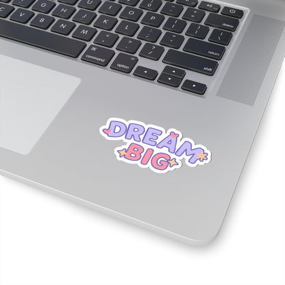 Dream Big Positive & Magical Motivation Sticker
