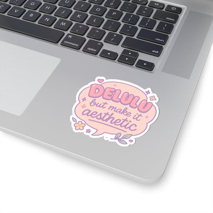 Funny quote "Delulu, but make it aesthetic" sticker