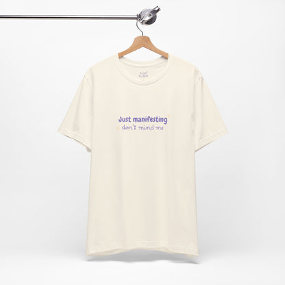 Manifestation Tee