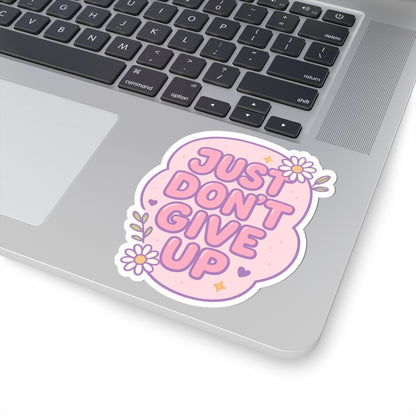 Motivational Sticker "Just Don't Give Up"