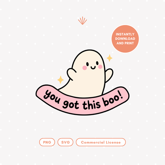 You Got This Boo Ghost PNG & SVG
