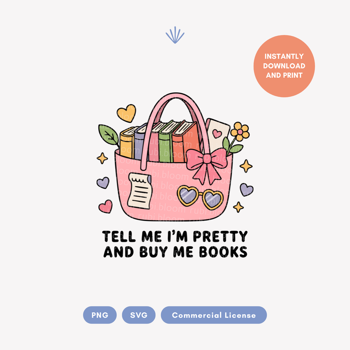 Tell Me I’m Pretty and Buy Me Books SVG PNG