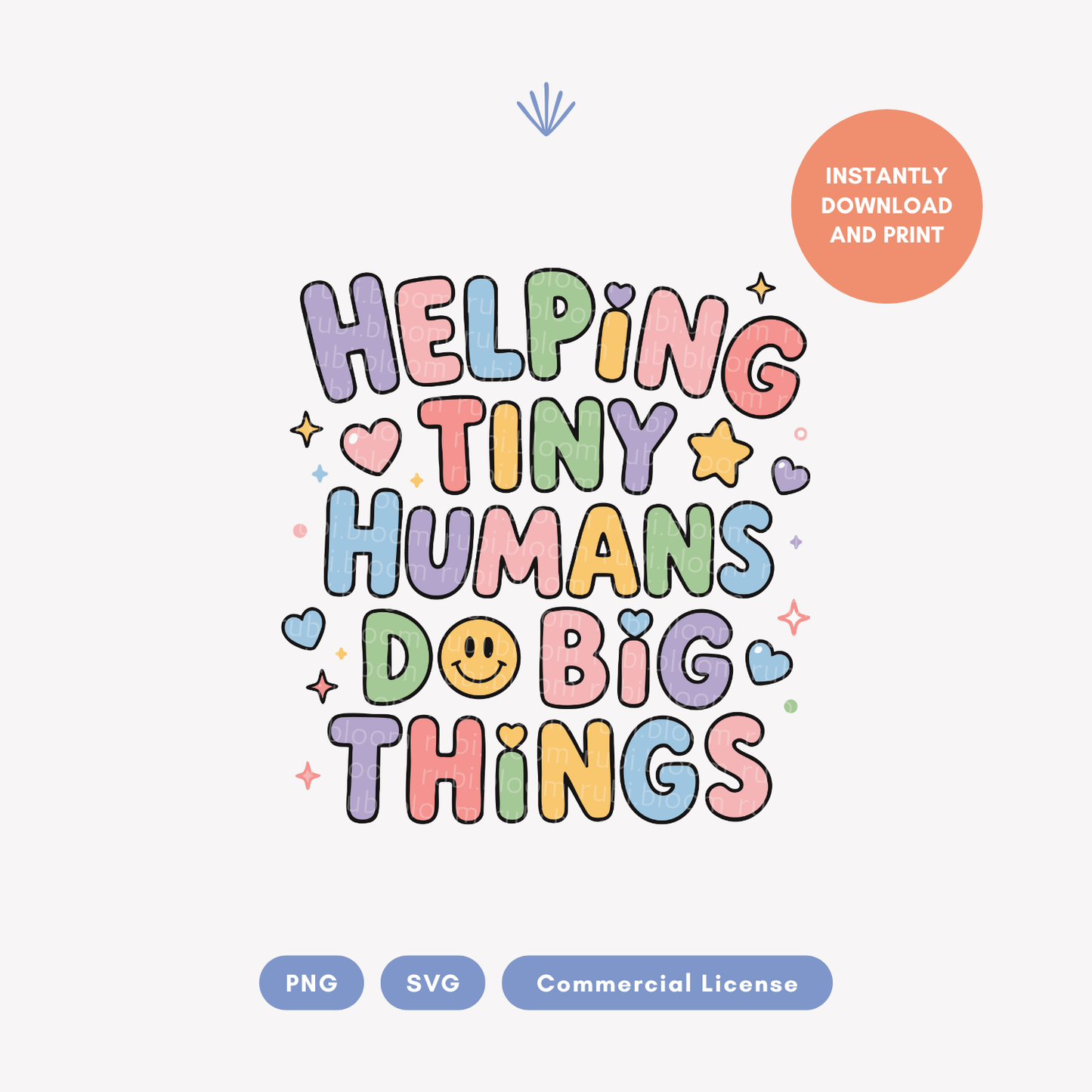Helping Tiny Humans Do Big Things SVG PNG