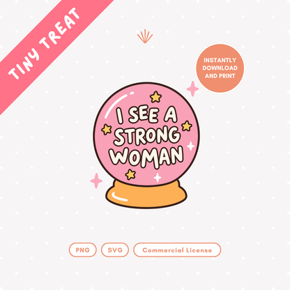 I See a Strong Woman Crystal Ball PNG & SVG