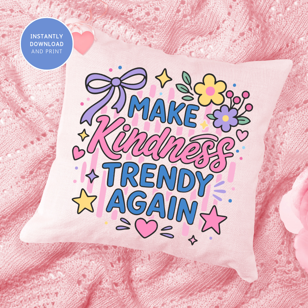 Make Kindness Trendy Again PNG SVG