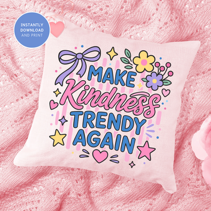 Make Kindness Trendy Again PNG SVG