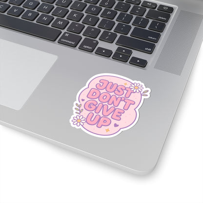 Motivational Sticker "Just Don't Give Up"