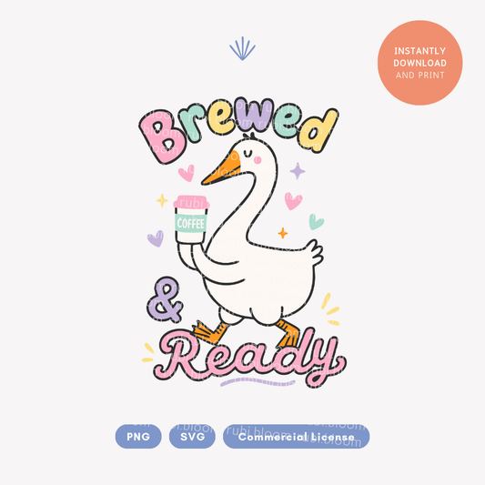 Brewed and Ready Funny Goose PNG SVG