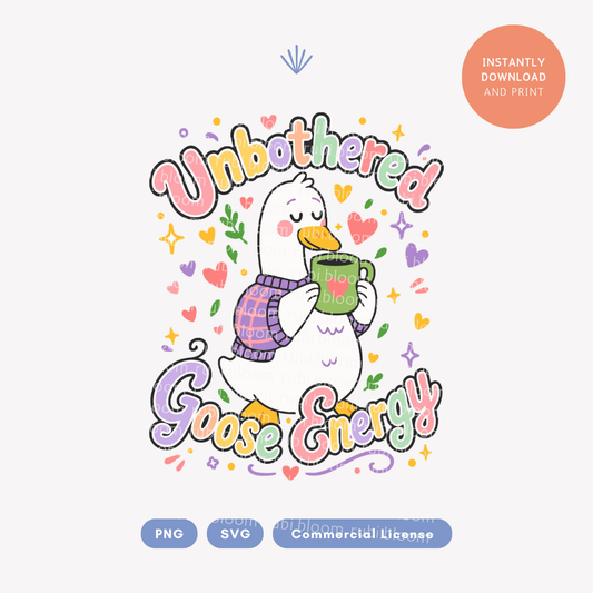 Unbothered Goose Energy PNG SVG