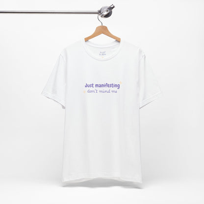 Manifestation Tee
