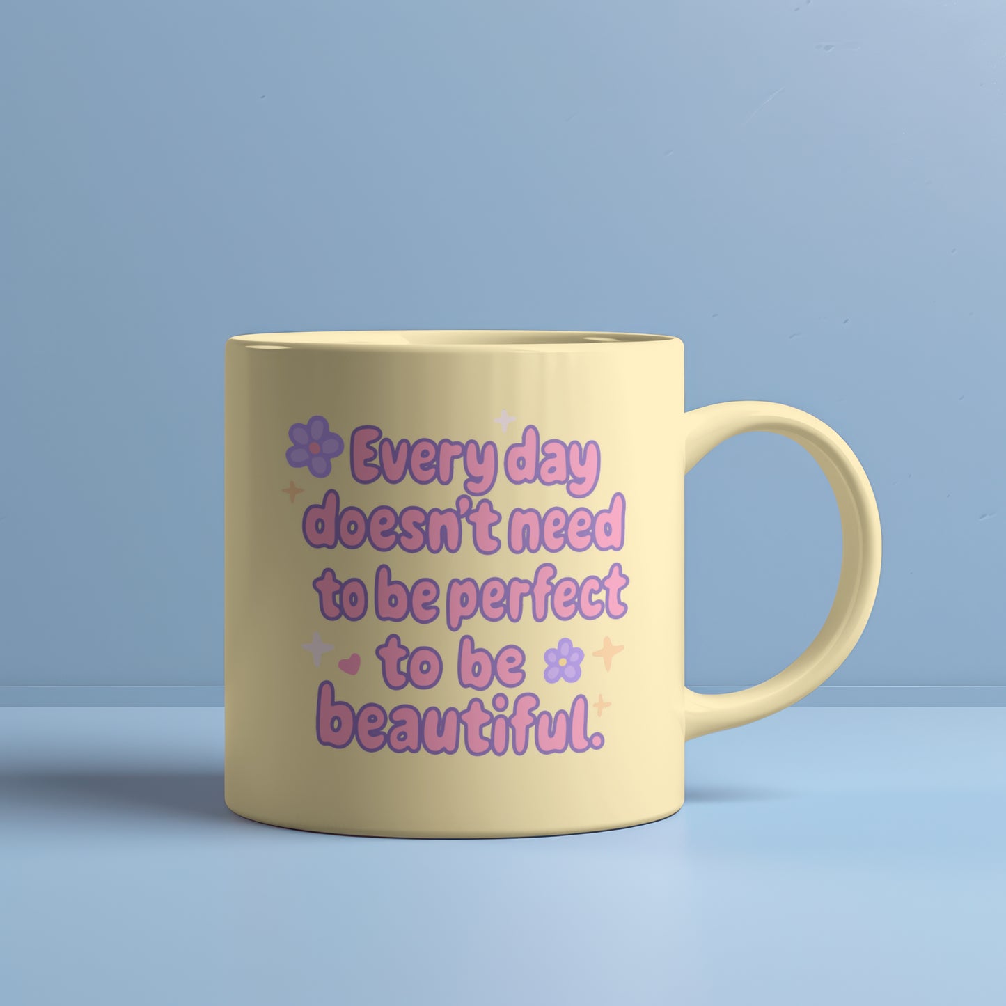 Every Day Doesn’t Need to Be Perfect to Be Beautiful - Cute Affirmation Quote Printable PNG & SVG Bundle