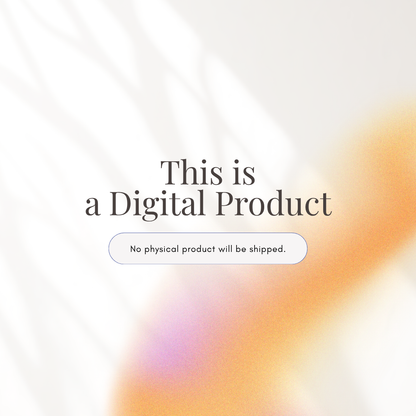 A digital graphic with the text 'This is a Digital Product' and 'No physical product will be shipped.' on a soft white background with abstract orange, purple, and peach blurred shapes.