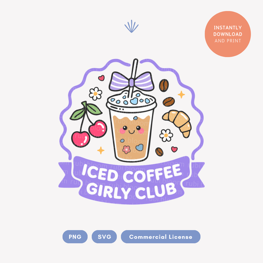 A digital graphic design featuring a cute kawaii-style iced coffee cup with a smiling face, surrounded by cherries, coffee beans, a croissant, and flowers. A purple banner below reads 'ICED COFFEE GIRLY CLUB'.