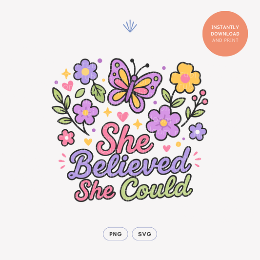 She Believed She Could PNG SVG design