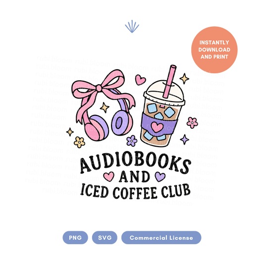 Audiobooks and Iced Coffee Club PNG SVG