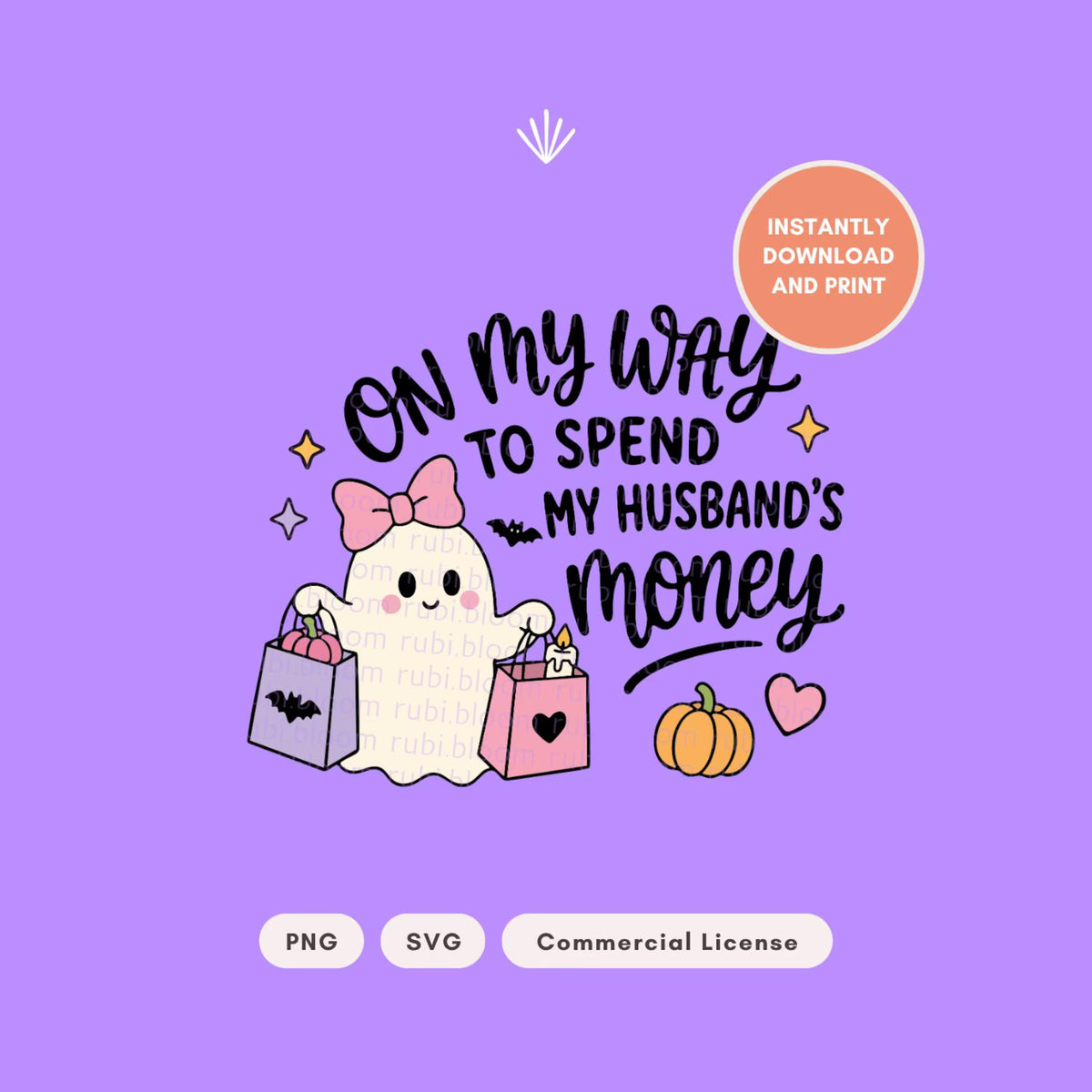 Shopping Ghost "On My Way to Spend My Husband's Money" PNG SVG