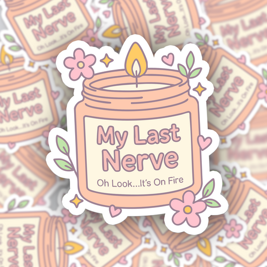 "My Last Nerve" funny cute Sticker