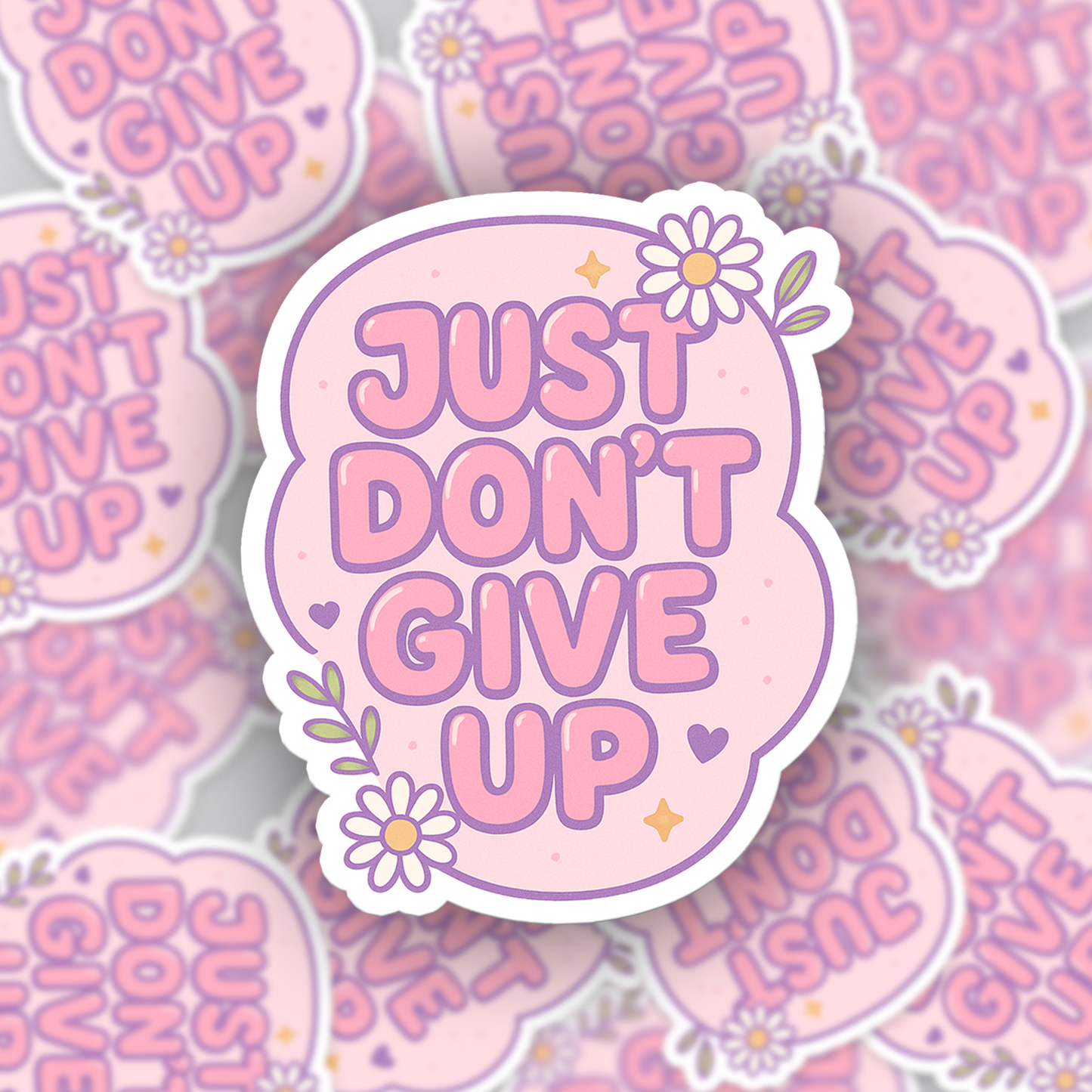Motivational Sticker "Just Don't Give Up"