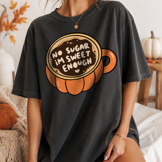 No Sugar I’m Sweet Enough SVG PNG