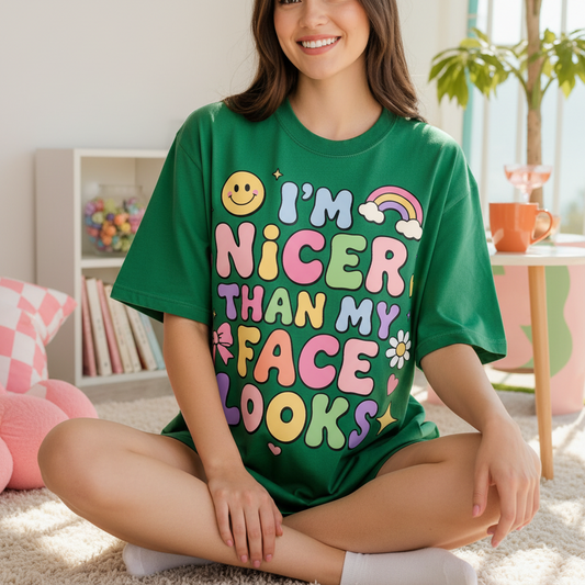 I'm Nicer Than My Face Looks PNG SVG